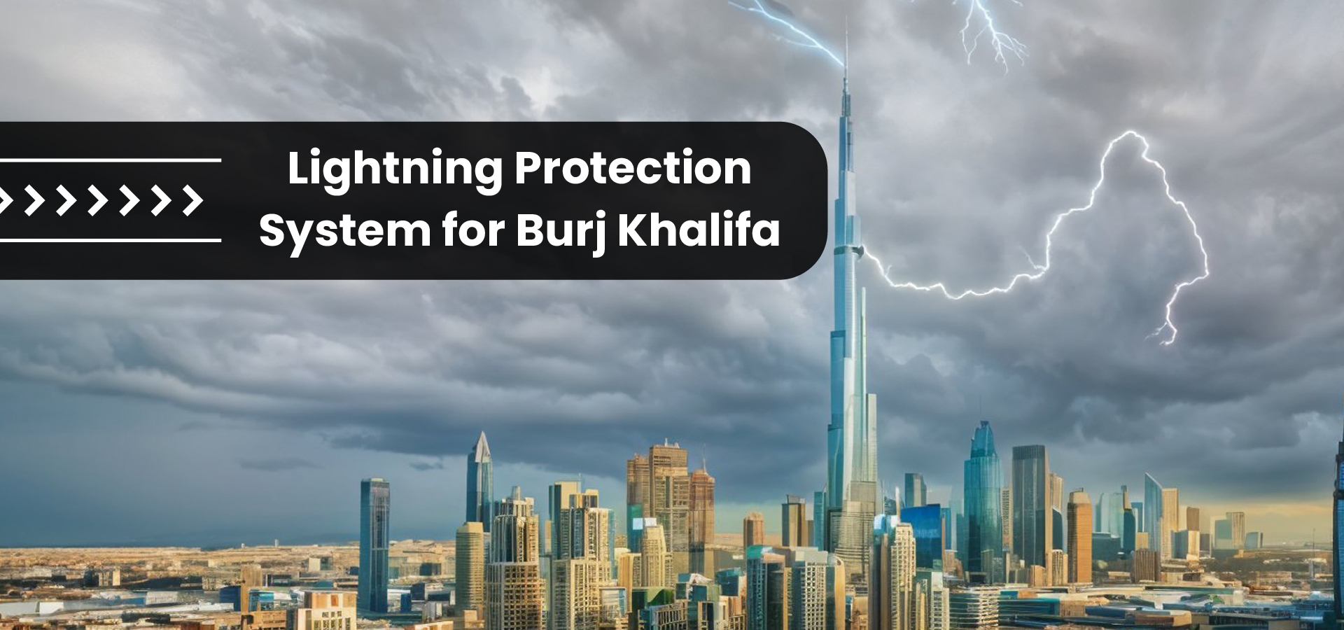 Lightning Protection System for Burj Khalifa