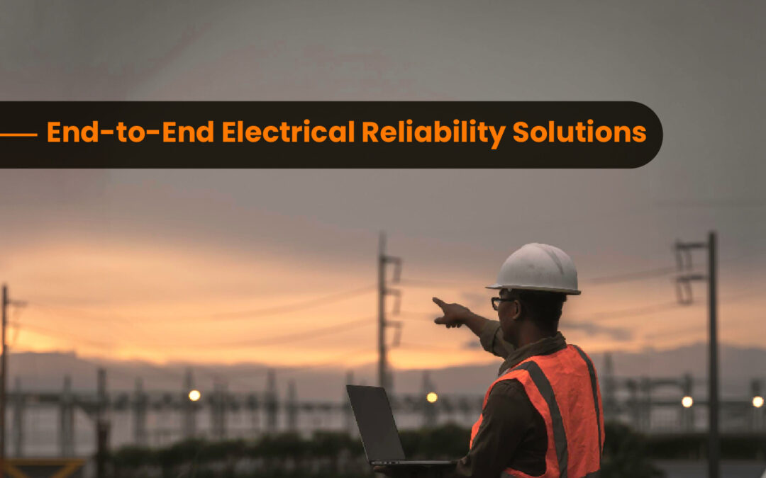 End-to-End Electrical Reliability Solution