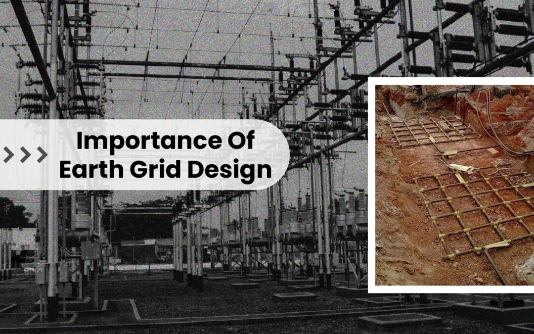 Importance of Earth Grid Design