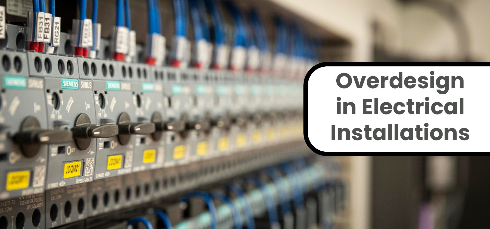 Overdesign in Electrical Installations