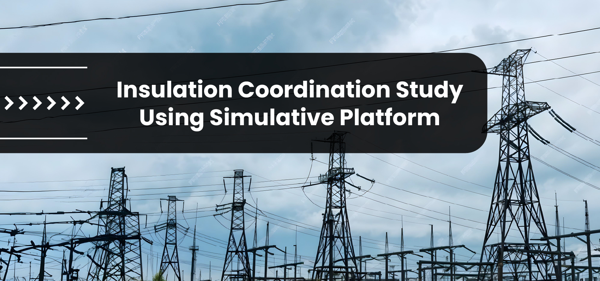 Insulation Coordination Study Using Simulative Platform