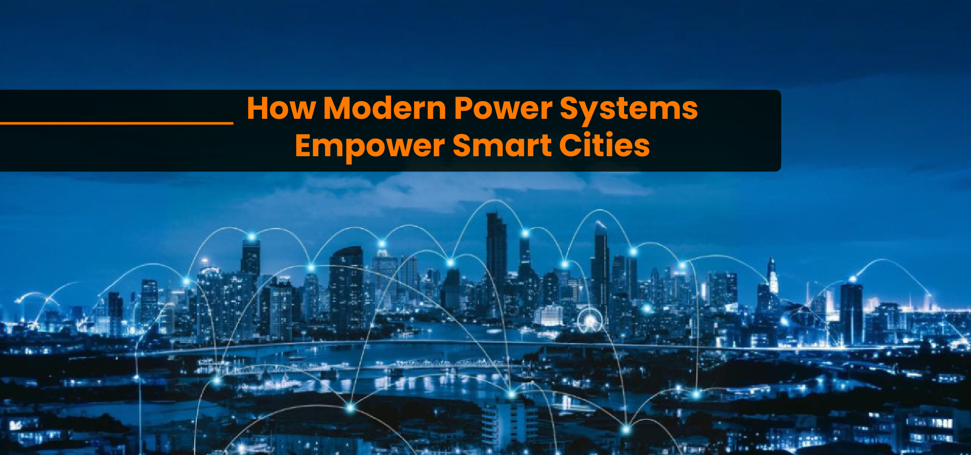 How Modern Power Systems Empower Smart Cities