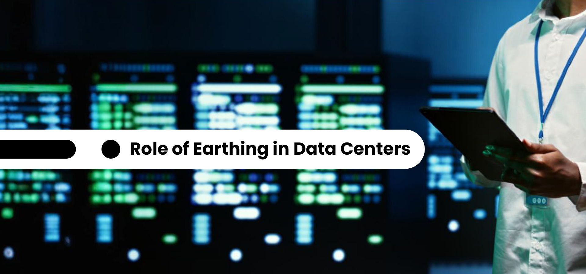 Role of Earthing in Data Centers