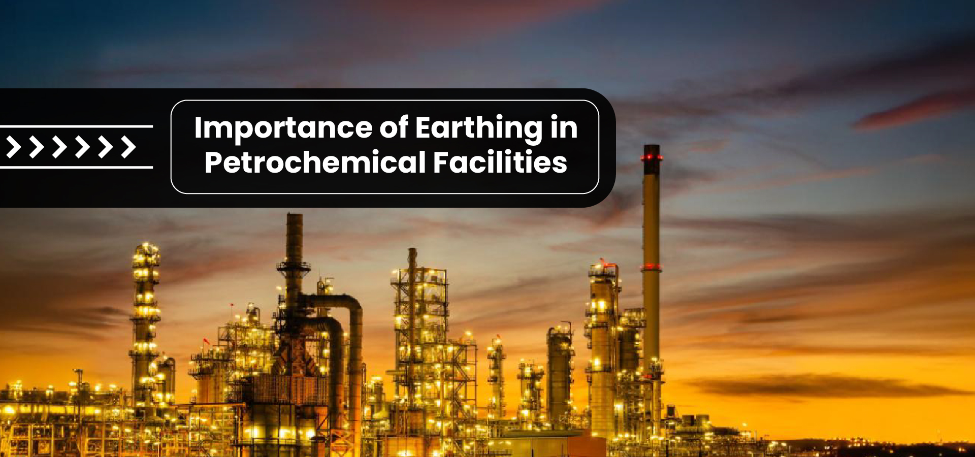 Earthing in Petrochemical Facilities