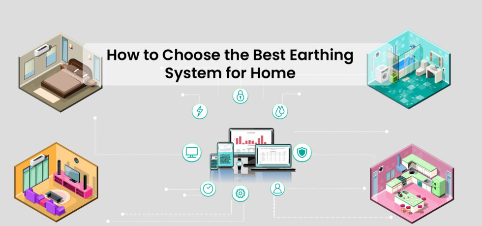 Best Earthing System for Home and Types of Earthing System