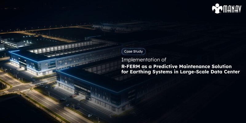 Implementation of R-FERM as a Predictive Maintenance Solution for Earthing Systems in Large-Scale Data Center